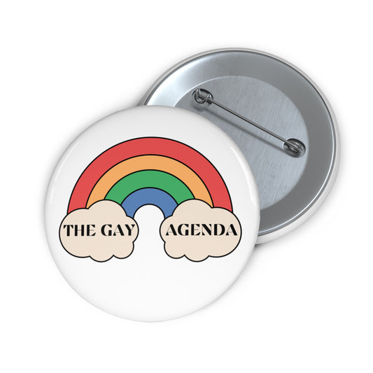 The Gay Agenda Pin Button