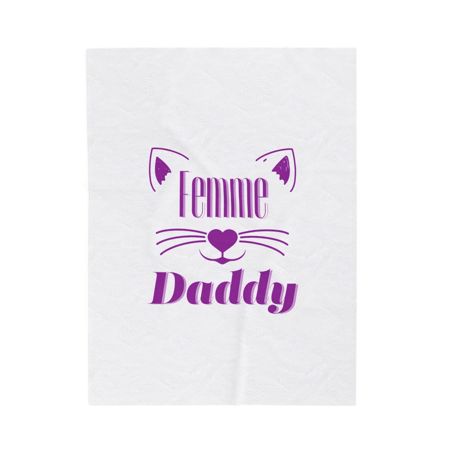 Femme Daddy Velveteen Plush Blanket