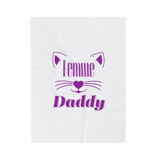 Femme Daddy Velveteen Plush Blanket