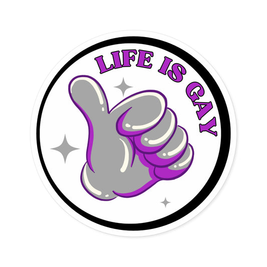 Asexual Life Is Gay Sticker