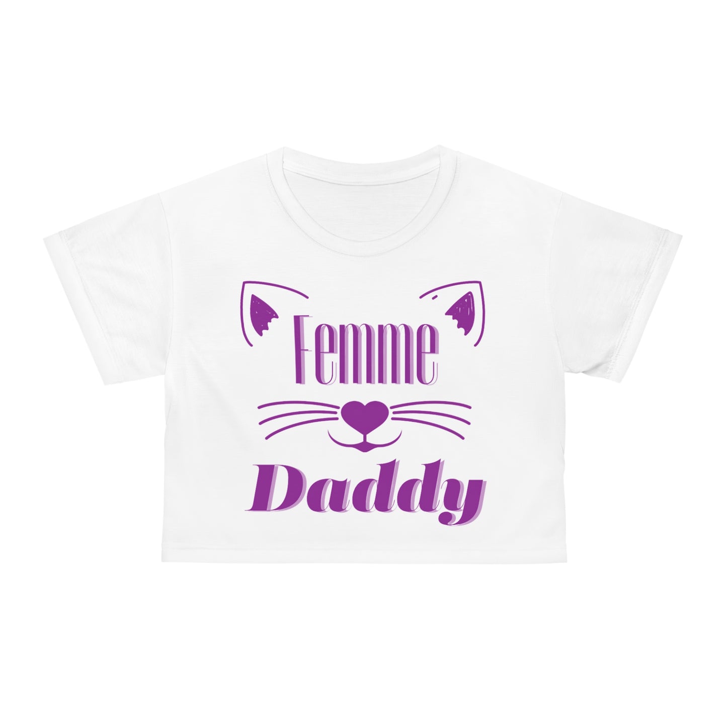 Femme Daddy Crop Top